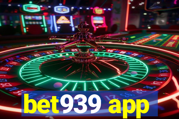 bet939 app